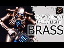 HOW TO PAINT PALE / LIGHT BRASS: A Step-By-Step Guide