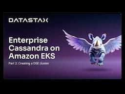 How to Create a DSE Cluster on Amazon EKS using DataStax Mission Control