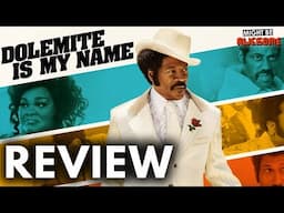 Dolemite is My Name - Movie Review