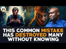 THIS COMMON MISTAKE HAS DESTROYED MANY  WITHOUT KNOWING || APOSTLE JOSHUA SELMAN