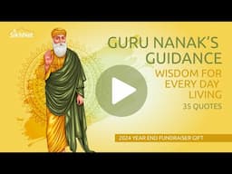 35 Quotes from Guru Nanak, Widom for Every day living.