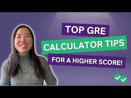 GRE Calculator Tips You Need to Know: Maximize Your Score!