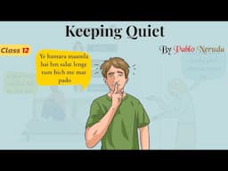 Keeping Quiet 🤫 class 12 in hindi animated video / class 12 poem keeping quiet in hindi animation