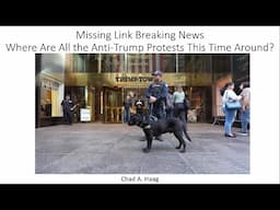 Missing Link News Where Are All the Anti-Trump Protests This Time Around?