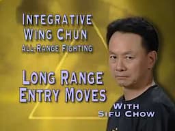 PREVIEW: Chung Kwok Chow - IWCARF 02 - Long Range Entry Moves - Entry Kick to Sticky Hands Range