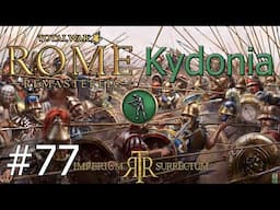 Let's Play Total War: Rome Remastered | Imperium Surrectum | Kydonia | Part 77 The Great Great Grea—