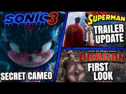 Sonic 3 Secret Cameo, Superman Trailer, Live-Action How To Train Your Dragon & MORE!!