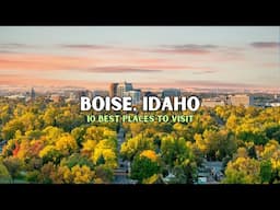 10 Best Places to Visit in Boise - Boise Idaho