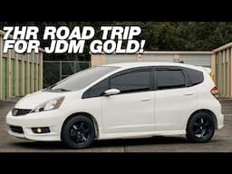 7 Hour Honda Fit Roadtrip for JDM GOLD!!