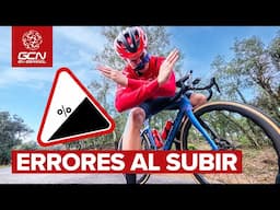 5 errores al subir que todos hemos hecho