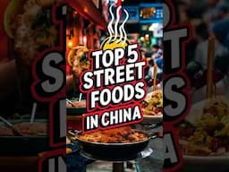 Top 5 Street Foods in China You Must Try! #StreetFood #China #Foodie #food #shorts #fyp #asmr #new