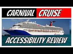 Carnival Cruise Accessibility Review: A Blind Traveler’s Experience!