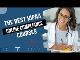 The Best HIPAA Online Compliance Training Courses