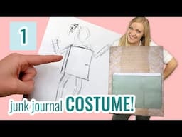 My Junk Journal Halloween Costume! Part 1