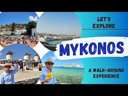 Exploring Mykonos, Greece - A walk-around the Island natural experience in 4K.