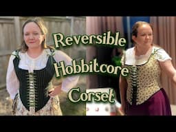 Making a Reversible Hobbitcore Corset for Ren Faire Adventures