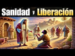 Oraciones de Sanidad y Liberación 🕊 En Nombre de Jesucristo