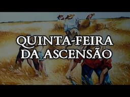 Quinta-feira da Ascensão - Portuguese Ascension Day Song [PT-PT]