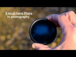 Three most essential filters in photography