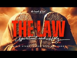 IOG Baton Rouge - "The Law: Spiritual and Holy"