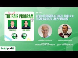 Revolutionizing Clinical Trials: A Technological Leap Forward | The Pair Program Ep48