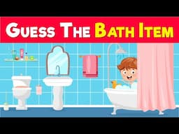 Guess the Bath Item | Let's Learn Bathroom Vocabulary! 🚿🛁 | Fun Word Game for Kids