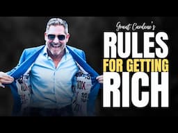 Grant Cardone's Top Rules for Getting Rich