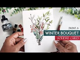 A Fun & Easy Winter Bouquet Card - Holiday Watercolour Tutorial