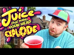 Juice That Makes Your Head Explode