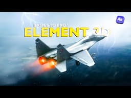 Element 3D |  Beginners to Pro Tutorial !