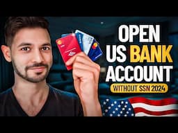 How to Open a US Bank Account as a Non-Resident Without SSN (2024)