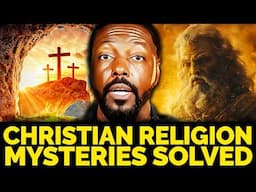 Christian Religion Unsolved Mysteries Solved | Billy Carson & 4Biddenknowledge