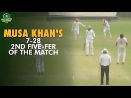 Musa Khan's 7-28 – 2nd five-fer of the match | Islamabad vs Hyderabad | Quaid-e-Azam Trophy 2024-25