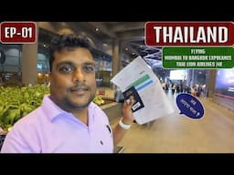 Mumbai To Bangkok - Thailand EP- 01 🇹🇭