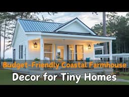 Budget-Friendly Coastal Farmhouse Decor Ideas for Tiny Homes