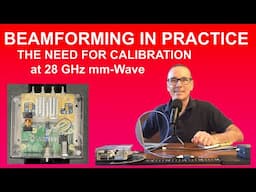 Beamforming in Practice: Part 1 - The Need for Calibration at 28 GHz mm-Wave