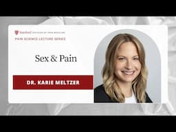 Sex & Chronic Pain with Dr. Karie Meltzer