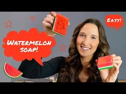 Melt and Pour Soap Making for Beginners - DIY Watermelon Soap with Easy How To Step by Step Tutorial