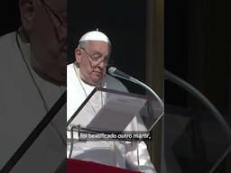 Um aplauso aos novos beatos! #papafrancisco #angelus #beatos #vaticano  #reflexão #martirio #shorts