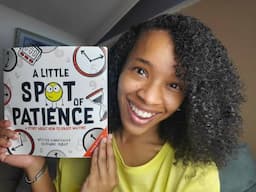 A Little Spot of Patience | Interactive Read Aloud | Clark's Cozy Corner