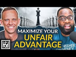 Discover Your Unfair Advantage and Transform Your Life