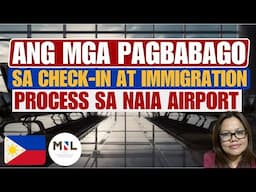 🔴HUWAG MAGING HULI SA BALITA SA MGA PAGBABAGO SA CHECK-IN AT IMMIGRATION PROCESS SA NAIA AIRPORT