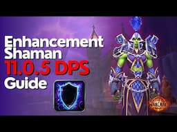 Enhancement Shaman 11.0.5 Beginner Raid & M+ Guide