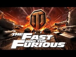 World of Tanks   The Fast and The Furious