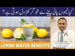 Benefits Of Lemon Water Diabetics - Sugar Ke Mareez Lemon Pani Pi Sakte - Is Lemon Good For Diabetes