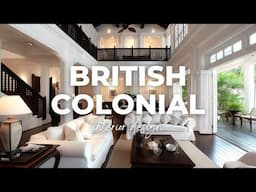 British Colonial Interior Design: Blending Vintage Charm and Exotic Vibes