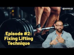 Episode #2: Doctor, Competitive Lifter, and 15-Year Strength Coach Fixes Your Form