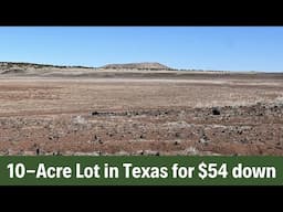 10 ACRE LOT in TEXAS for $54 DOWN