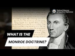 Monroe Doctrine 101 | What is the Monroe Doctrine?