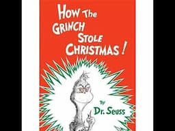 How the Grinch Stole Christmas by Dr Seuss